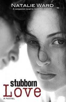Stubborn Love Read online
