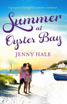 Summer at Oyster Bay: A gorgeous feel good summer romance