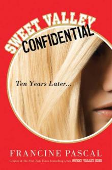Sweet Valley Confidential: Ten Years Later Read online