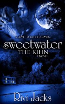 Sweetwater: The Kihn (The Sweet Series) Read online