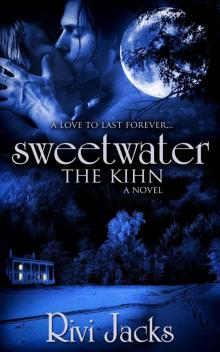 Sweetwater: The Kihn (The Sweet Series)