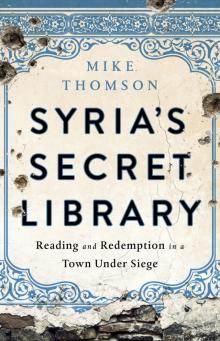 Syria's Secret Library Read online