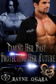 Taming Her Past - Protecting Her Future: BBW Erotic Romance (Hearts of Heroes Book 2)