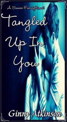 Tangled Up In You (A Savioe Family Novel) Read online