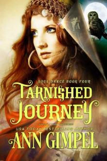 Tarnished Journey: Historical Paranormal Romance (Soul Dance Book 4) Read online