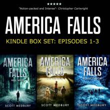The America Falls Series: Books 1-3 : America Falls Box Set 1 Read online