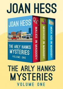 The Arly Hanks Mysteries Volume One Read online