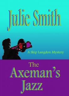 The Axeman's Jazz (Skip Langdon Mystery Series #2) (The Skip Langdon Series) Read online