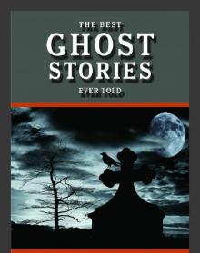 The Best Ghost Stories Ever Told Read online