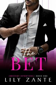 The Bet (Indecent Intentions Book 1) Read online