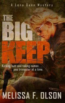 The Big Keep: A Lena Dane Mystery (Lena Dane Mysteries) Read online