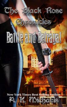 The Black Rose Chronicles, Battle and Betrayal: Book 3 Read online