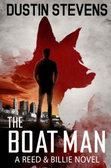 The Boat Man: A Suspense Thriller (A Reed & Billie Novel Book 1)