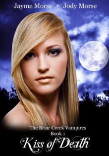 The Briar Creek Vampires 01 - Kiss of Death