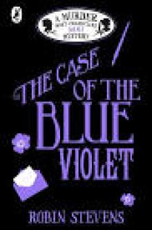 The Case of the Blue Violet Read online