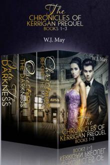 The Chronicles of Kerrigan Prequel Series Books #1-3: Paranormal Fantasy Romance Read online