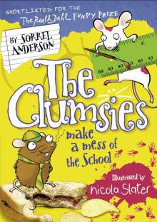 The Clumsies Make a Mess of the School Read online