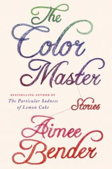 The Color Master: Stories Read online