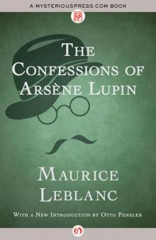 The Confessions of Arsène Lupin Read online