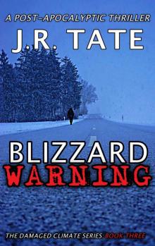 The Damaged Climate Series (Book 3): Blizzard Warning Read online