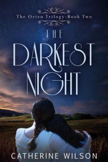 The Darkest Night (The Orien Trilogy Book 2) Read online