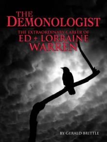 The Demonologist: The Extraordinary Career of Ed and Lorraine Warren