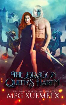 The Dragon Queen’s Harem_A Reverse Harem Fantasy Romance Read online