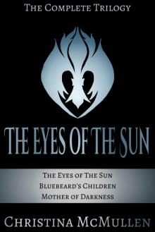 The Eyes of the Sun: The Complete Trilogy Read online