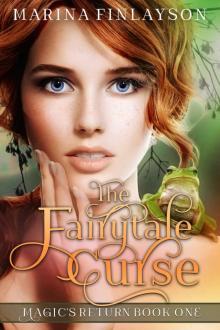 The Fairytale Curse (Magic's Return Book 1) Read online