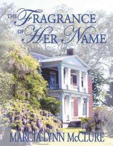 The Fragrance of Her Name Read online