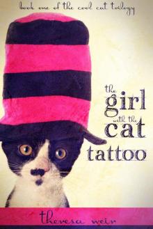 The Girl with the Cat Tattoo (Book One of the Cool Cat Trilogy)