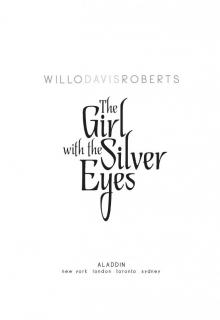 The Girl with the Silver Eyes Read online
