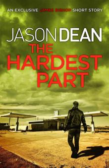 The Hardest Part (A James Bishop Short Story) Read online