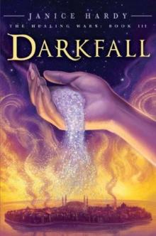 The Healing Wars: Book III: Darkfall Read online