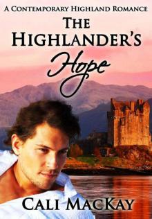 The Highlander's Hope - A Contemporary Highland Romance Read online