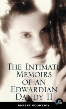 The Intimate Memoirs of an Edwardian Dandy, vol.II Read online