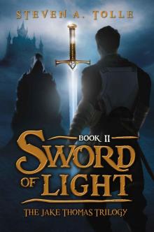 The Jake Thomas Trilogy: Book 02 - Sword of Light
