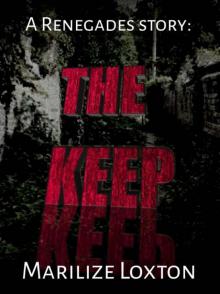 The Keep (A Renegades story Book 1)