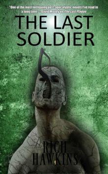 The Last Plague (Book 3): The Last Soldier Read online
