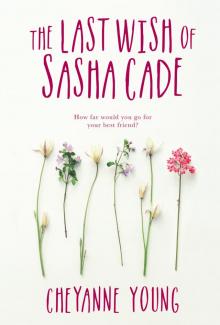 The Last Wish of Sasha Cade Read online