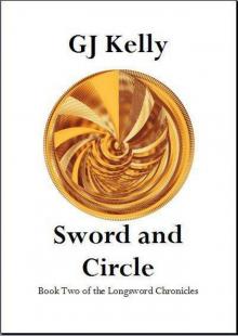 The Longsword Chronicles: Book 02 - Sword and Circle Read online
