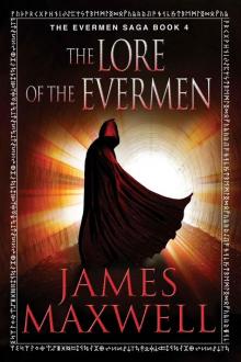 The Lore Of The Evermen (Book 4) Read online