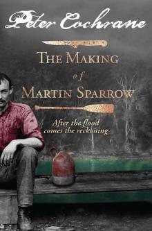 The Making of Martin Sparrow Read online
