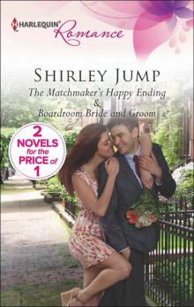 The Matchmaker's Happy Ending: Boardroom Bride and Groom Read online