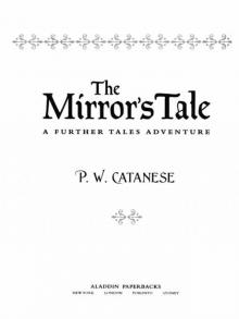 The Mirror's Tale (Further Tales Adventures) Read online