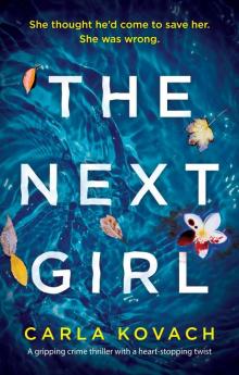 The Next Girl: A gripping thriller with a heart-stopping twist Read online