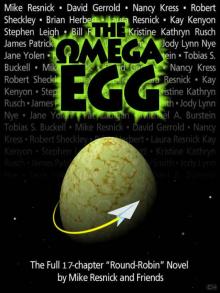 The Omega Egg [A Fictionwise Round Robin Novel]