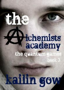 The Quantum Games (Alchemists Academy #3) Read online