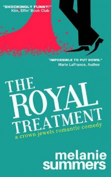 The Royal Treatment: A Crown Jewels Romantic Comedy, Book 1 Read online