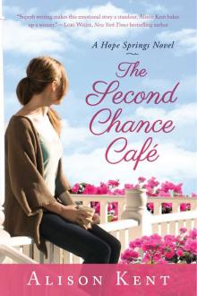 The Second Chance Café (A Hope Springs Novel) Read online